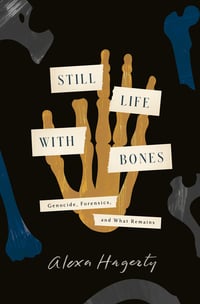 Cover of Still Life with Bones by Alexa Hagerty