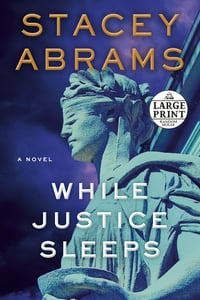 Cover of While Justice Sleeps by Stacey Abrams