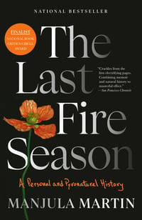 Cover of The Last Fire Season by Manjula Martin