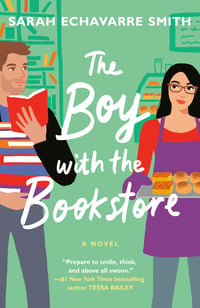 Cover of The Boy with the Bookstore by Sarah Echavarre Smith