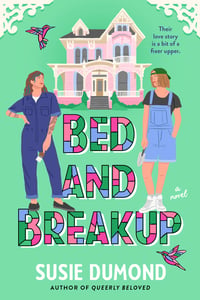 Cover of Bed and Breakup by Susie Dumond