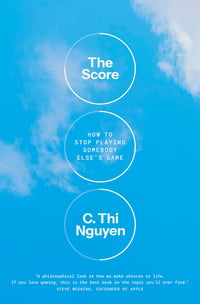 Cover of The Score by C Thi Nguyen