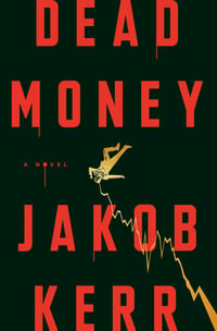 Cover of Dead Money by Jakob Kerr
