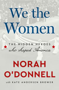 Cover of We the Women by Norah O'Donnell
