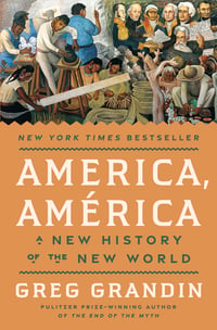 Cover of America, América by Greg Grandin