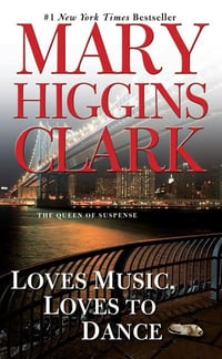 Cover of Loves Music, Loves to Dance by Mary Higgins Clark