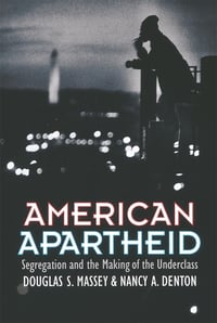 Cover of American Apartheid by Douglas S Massey
