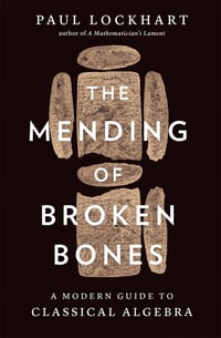 Cover of The Mending of Broken Bones by Paul Lockhart
