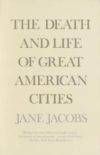Cover of The Death and Life of Great American Cities by Jane Jacobs
