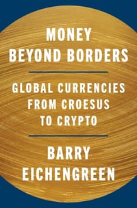 Cover of Money Beyond Borders by Barry Eichengreen