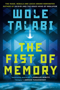 Cover of The Fist of Memory by Wole Talabi