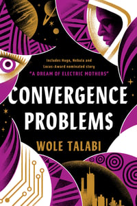 Cover of Convergence Problems by Wole Talabi