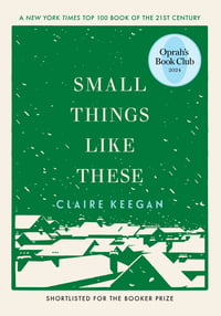 Cover of Small Things Like These (Oprah's Book Club) by Claire Keegan