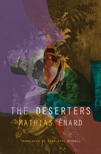 Cover of The Deserters by Mathias Enard
