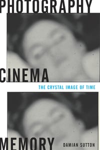Cover of Photography, Cinema, Memory by Damian Sutton