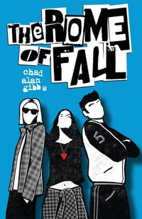 Cover of The Rome of Fall by Chad Alan Gibbs