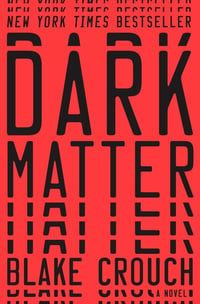 Cover of Dark Matter by Blake Crouch
