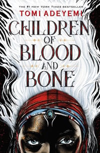 Cover of Children of Blood and Bone by Tomi Adeyemi