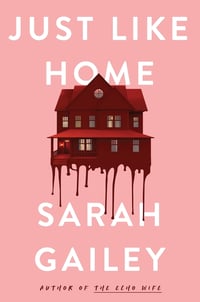 Cover of Just Like Home by Sarah Gailey