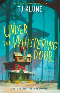 Cover of Under the Whispering Door by Tj Klune