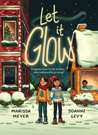 Cover of Let It Glow by Marissa Meyer