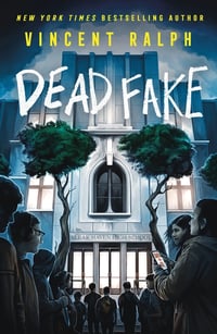 Cover of Dead Fake by Vincent Ralph