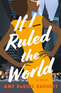 Cover of If I Ruled the World by Amy DuBois Barnett