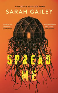 Cover of Spread Me by Sarah Gailey