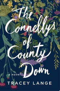 Cover of The Connellys of County Down by Tracey Lange