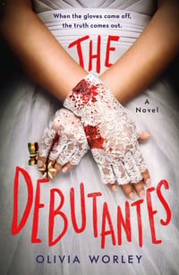 Cover of The Debutantes by Olivia Worley