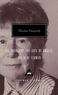 Cover of The Bookshop, the Gate of Angels, the Blue Flower by Penelope Fitzgerald
