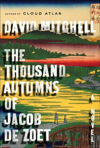 Cover of The Thousand Autumns of Jacob de Zoet by David Mitchell
