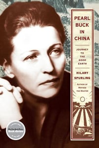 Cover of Pearl Buck in China by Hilary Spurling