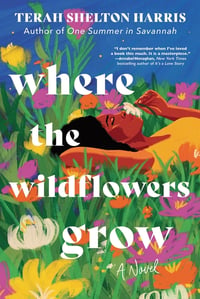 Cover of Where the Wildflowers Grow by Terah Shelton Harris
