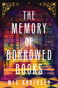 Cover of The Memory of Borrowed Books by Meg Anderson