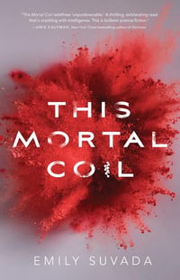 Cover of This Mortal Coil by Emily Suvada