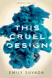 Cover of This Cruel Design by Emily Suvada