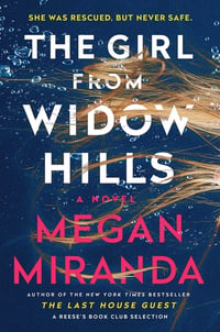 Cover of The Girl from Widow Hills by Megan Miranda