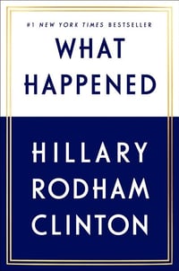 Cover of What Happened by Hillary Rodham Clinton