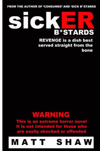 Cover of SickER B*stards by Matt Shaw