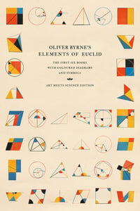 Cover of Oliver Byrne's Elements of Euclid by Art Meets Science
