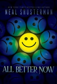 Cover of All Better Now by Neal Shusterman