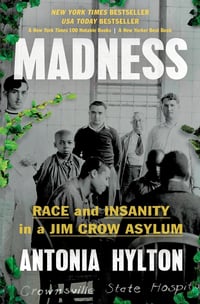 Cover of Madness by Antonia Hylton