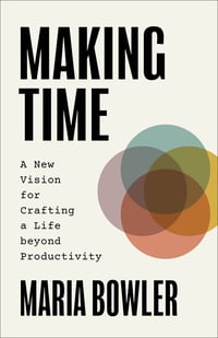 Cover of Making Time by Maria Bowler
