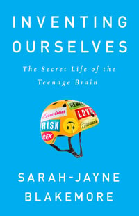 Cover of Inventing Ourselves by Sarah-Jayne Blakemore