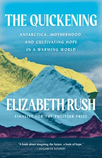 Cover of The Quickening by Elizabeth Rush
