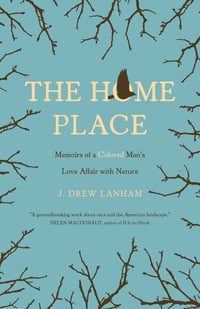 Cover of The Home Place by J Drew Lanham