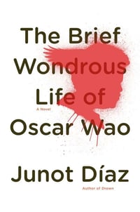 Cover of The Brief Wondrous Life of Oscar Wao (Pulitzer Prize Winner) by Junot Díaz