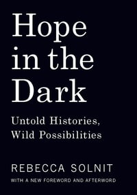 Cover of Hope in the Dark by Rebecca Solnit