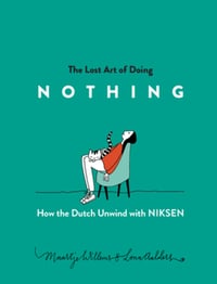 Cover of The Lost Art of Doing Nothing by Maartje Willems